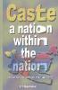 Caste A Nation Within the Nation