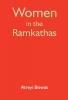Women in the Ràmkathàs : Silent Voices and Untold Stories