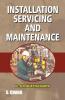 Installation Servicing and Maintenance
