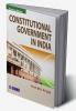 CONSTITUTIONAL GOVT.IN INDIA