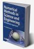NUMERICAL METHODS IN SCIENCE AND ENGINEERING