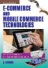 E-COMMERCE AND MOBILE COMMERCE TECHNOLOGIES