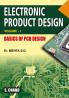 ELECTRO. PRODUCT DESIGN VOL-I (BASIC PCB DESIGN)