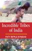Incredible Tribes of India