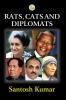 Rats Cats and Diplomats
