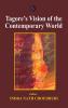 Tagore's Vision of the Contemporary World