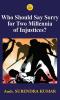 Who Should Say Sorry for Tow Millennia of Injustices