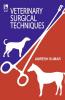 Veterinary Surgical Techniques