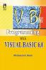 PROGRAMMING WITH VISUAL BASIC 6.0