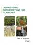 Understanding Clean Energy and Fuels from Biomass