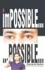 Impossible Possible