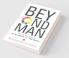 Beyond Man