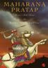 Maharana Pratap: Mewar's Rebel King