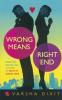 Wrong Means Right End