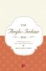 The Anglo Indian Way Celebrating: The Lives of the Ango - Indians of India