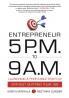 ENTREPRENEUR 5 P.M TO 9 A.M.