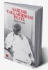 Sardar Vallabhabhai Patel India's Iron Man