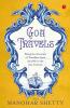 Goa Travel: Being the Accounts of Travellers from the 16th to the 21st Century