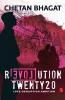 Revolution Twenty 20 Love. Corruption. Ambition