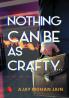 Nothing Can Be as Crafty