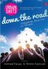 Urban Shots: Down the Road: Unforgettable Stories from Our Campuses