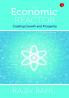 The Economic Reactor: Creating Growth and Prosperity