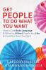 Get People To Do What You Want