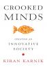 Crooked Minds: Creating an Innovative Society