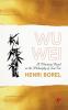 Wu Wei: A Phantasy Based on the Philosophy of Lao-Tse