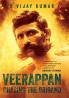 Veerappan: Chasing the Brigand