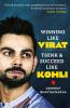 Winning Like Virat