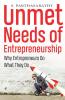 UNMET NEEDS OF ENTREPRENEURSHIP
