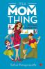 IT'S A MOM THING