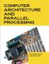 Computer Architecture and Parallel Processing