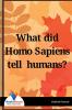 What did Homo Sapiens told humans ? - Bookalooza