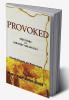 PROVOKED