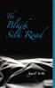 BLACK SILK ROAD