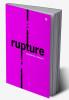 RUPTURE