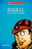 THE WISE MEN OF THE EAST: BIRBAL THE CLEVER COURTIER