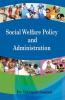 Social Welfare Policy and Administration