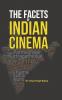 The Facets of Indian Cinema
