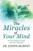 The Miracles of Your Mind