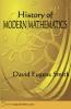 HISTORY OF MODERN MATHEMATICS