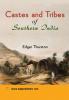Castes and Tribes of Southern India Volume I (A and B)
