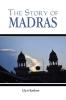 The Story of Madras