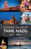 Economic History Of Tamil Nadu 200 B.C. - 2000 A.D.