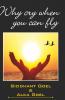 Why cry when you can fly