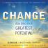 CHANGE: REALIZING YOUR GREATEST POTENTIAL (ENGLISH)