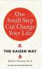 ONE SMALL STEP CAN CHANGE YOUR LIFE: The Kaizen Way (ENGLISH)