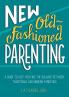 NEW OLD FASHIONED PARENTING (ENGLISH)